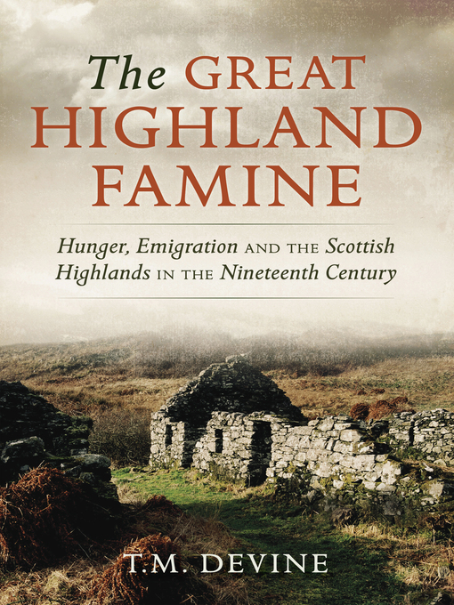 Title details for The Great Highland Famine by Tom M. Devine - Available